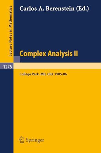 Complex Analysis II: Proceedings of the Special Year Held at the University of Maryland, College Park (1985-86)