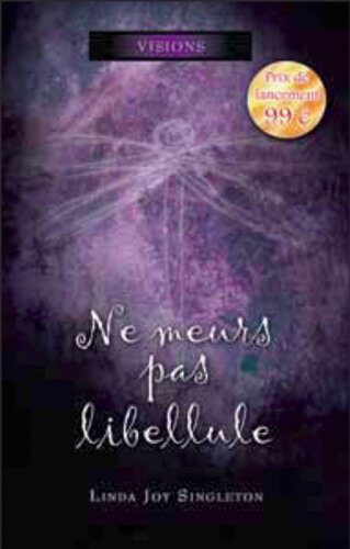 Ne meurs pas libellule