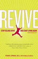 Revive: Stop Feeling Spent and Start Living Again