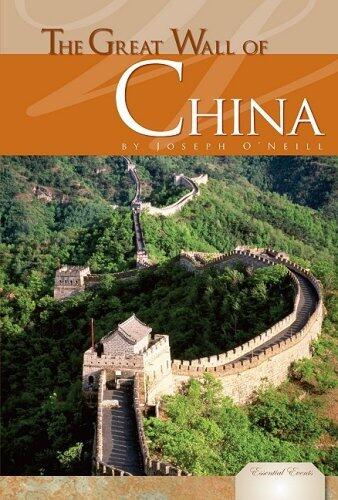 The Great Wall of China (Essential Events (ABDO)) by Joseph R O'Neill