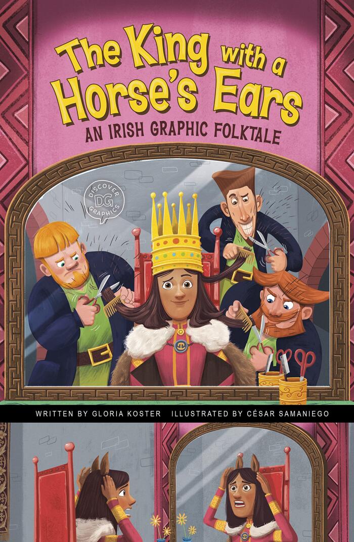 The King With a Horse's Ears: An Irish Graphic Folktale