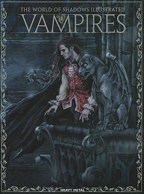 Vampires: The World of Shadows Illustrated