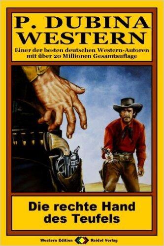 P. Dubina Western, Bd. 31: Die rechte Hand des Teufels