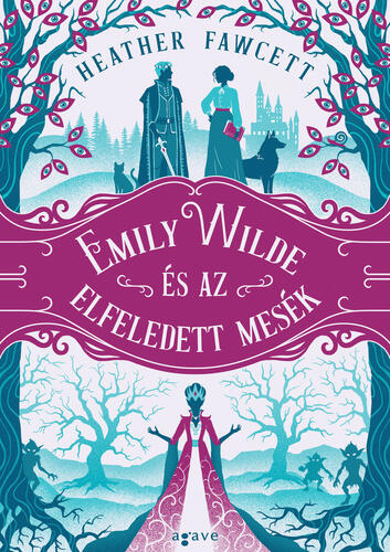 Emily ​Wilde és az elfeledett mesék