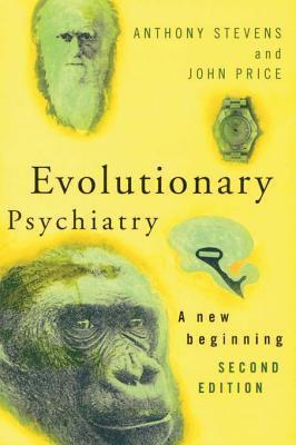 Evolutionary Psychiatry: A New Beginning