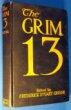 The Grim 13: Short Stories by Thirteen Authors of Standing