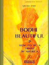 Bodhi Beautiful: How to Be a Hindu in America