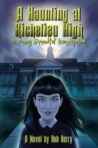 A Haunting at Richelieu High: A Penny Dreadful Investigation