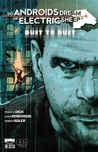 Do Androids Dream of Electric Sheep?: Dust To Dust 5