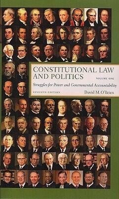 Constitutional Law and Politics, Volume 1: Struggles for Power and Governmental Accountability