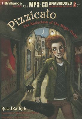 Pizzicato: The Abduction of the Magic Violin