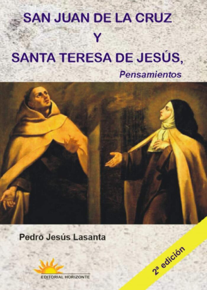 San Juan de la Cruz y santa Teresa de Jesús, Pensamientos