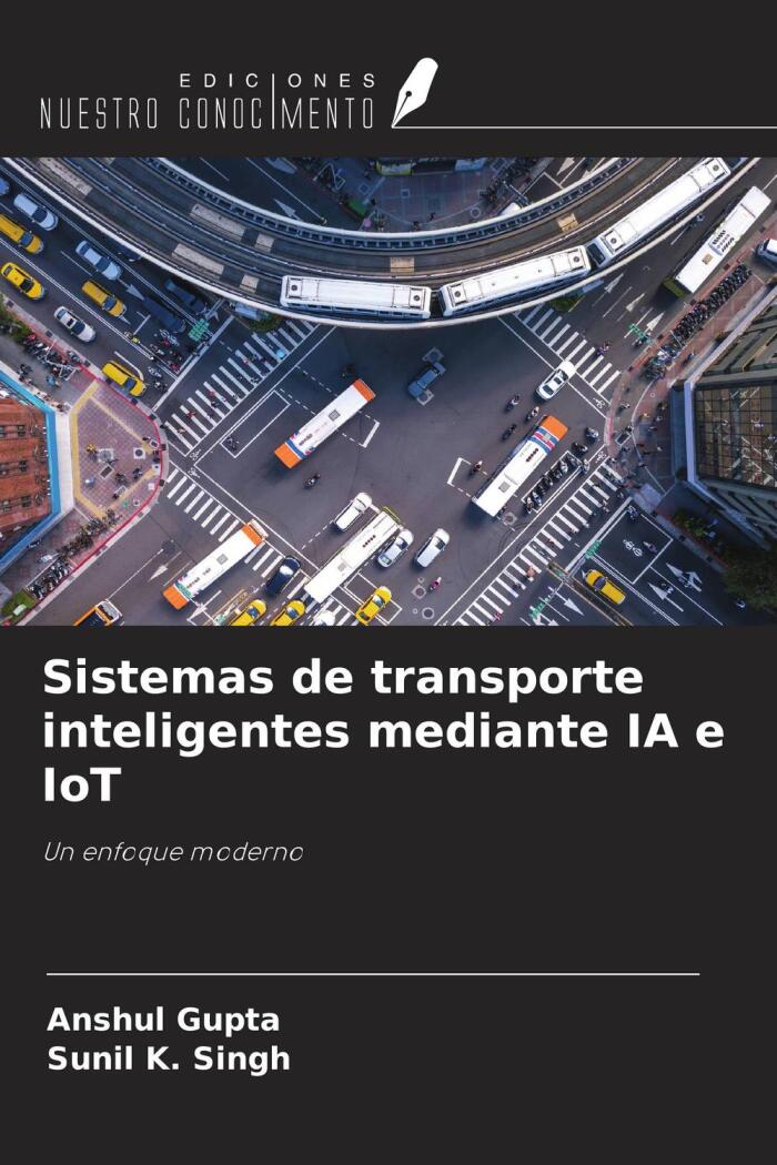 Sistemas de Transporte Inteligentes Mediante IA e IoT: Un Enfoque Moderno