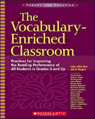 The Vocabulary-Enriched Classroom: Practices for Improving Reading Performance of All Students in Grades 3 and Up
