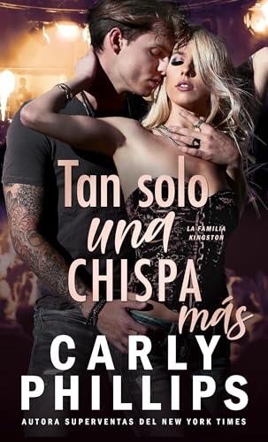 Tán solo una chispa más: Una novela corta independiente de la familia Kingston