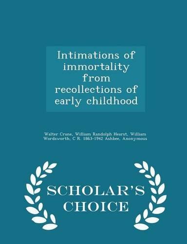 Intimations of Immortality from Recollections of Early Childhood