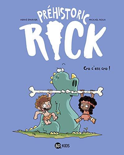 Préhistoric Rick, Tome 04 : Cro, c'est cro !