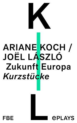Zukunft Europa: Kurzstücke