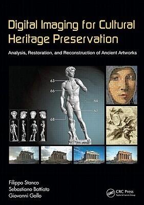 Digital Imaging for Cultural Heritage Preservation: Analysis, Restoration, and Reconstruction of Ancient Artworks