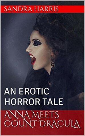 FANGS AND FOREPLAY... THE EROTIC ADVENTURES OF DRACULA BOOK 1