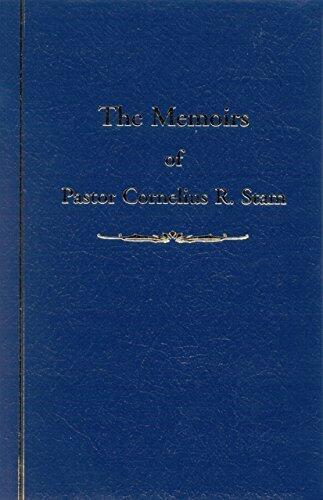 The Memoirs of Pastor Cornelius R. Stam