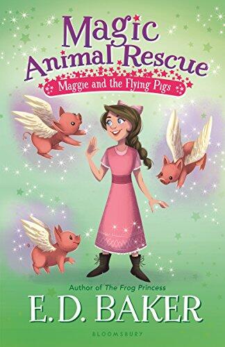 Magic Animal Rescue (Volume 4): Maggie and the Flying Pigs
