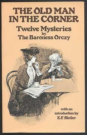 The Old Man in the Corner: Twelve Mysteries