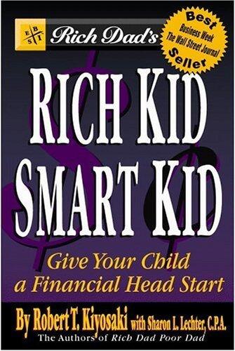 Rich Dad's Rich Kid, Smart Kid: Giving Your Child a Financial Head Start