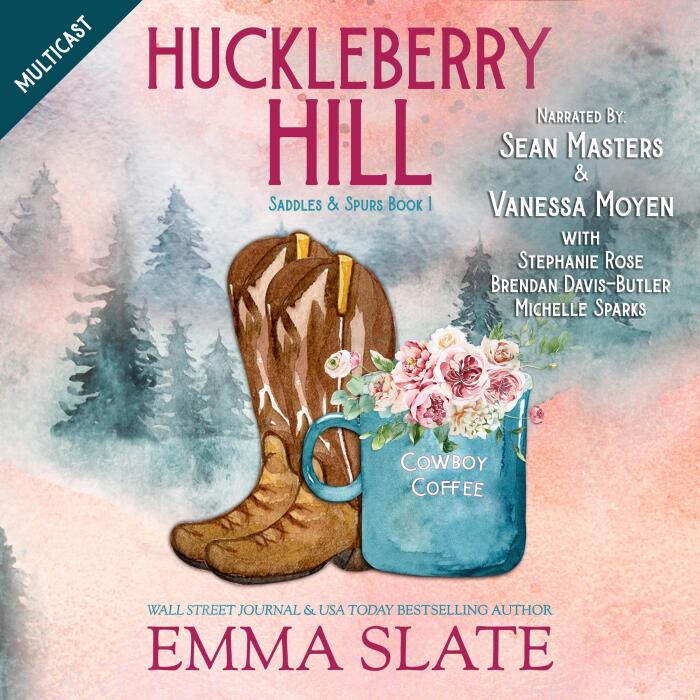Huckleberry Hill: Saddles & Spurs, Book 1