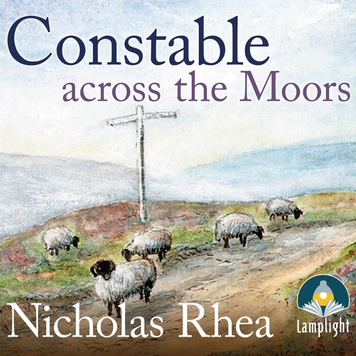 Constable Across the Moors: Constable Nick Mystery, Book 4