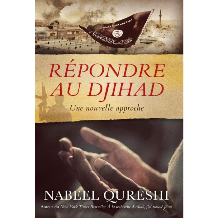 Répondre au djihad: Une nouvelle approche
