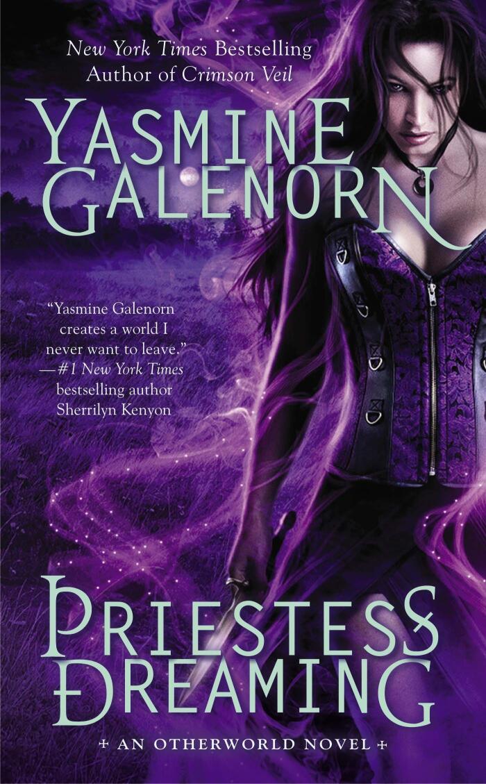 Priestess Dreaming : An Otherworld Novel (Otherworld Novels) by Yasmine Galenorn (4-Dec-2014) Mass Market Paperback