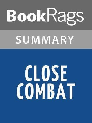 Summary & Study Guide Close Combat