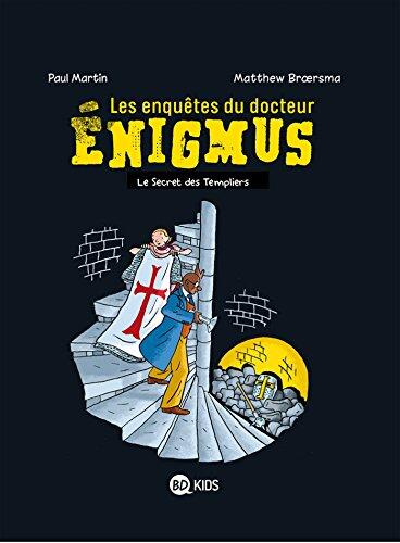 Les enquêtes du docteur Énigmus, Tome 02: Le sceptre des templiers