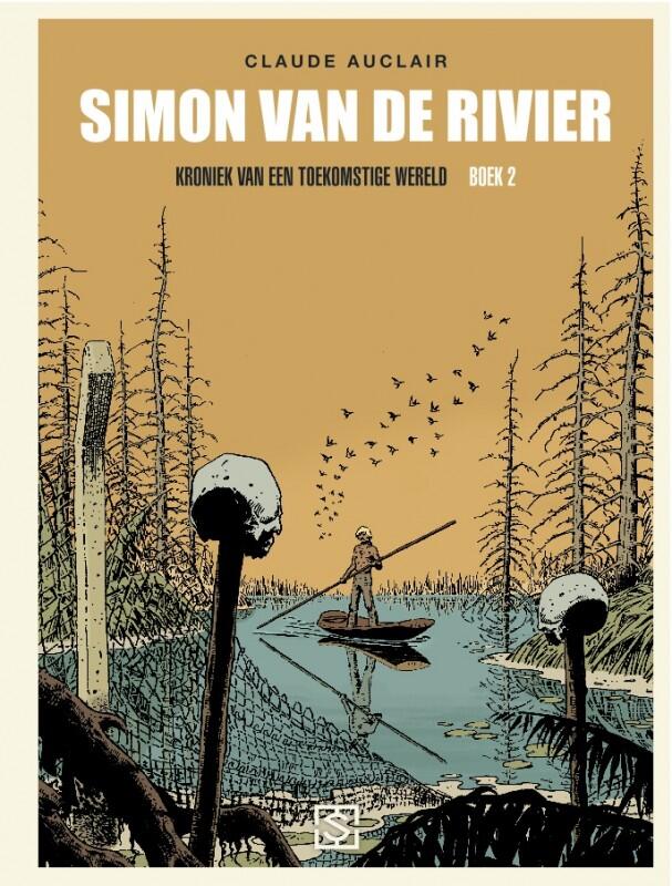 Simon van de Rivier: Kroniek van een Toekomstige Wereld