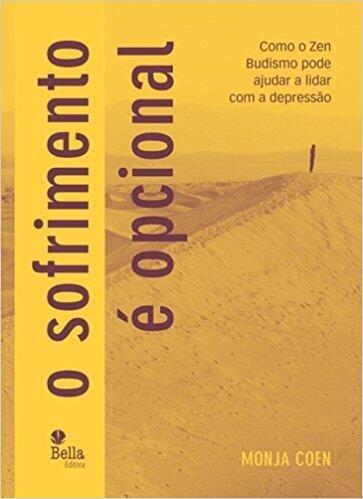 O sofrimento é opcional: como o zen budismo pode ajudar a lidar com a depressão