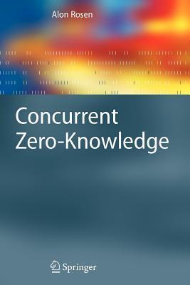 Concurrent Zero-Knowledge: With Additional Background