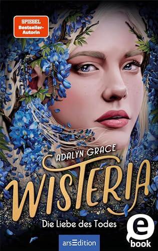 Wisteria: Die Liebe des Todes