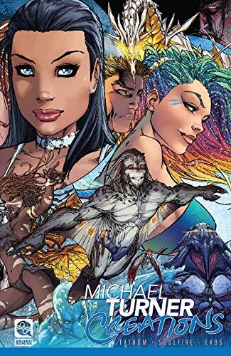 Creations Softcover: Featuring Fathom, Soulfire, and Ekos