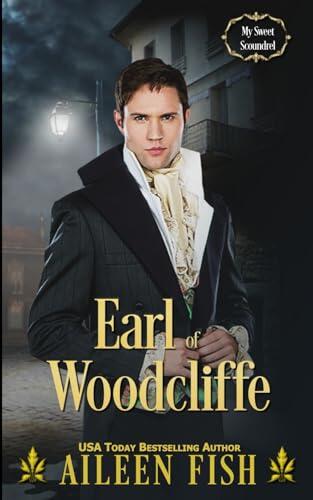 Earl of Woodcliffe: My Sweet Scoundrel