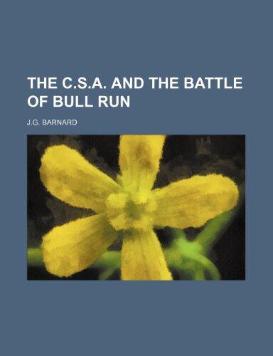 The C.S.A. and the Battle of Bull Run
