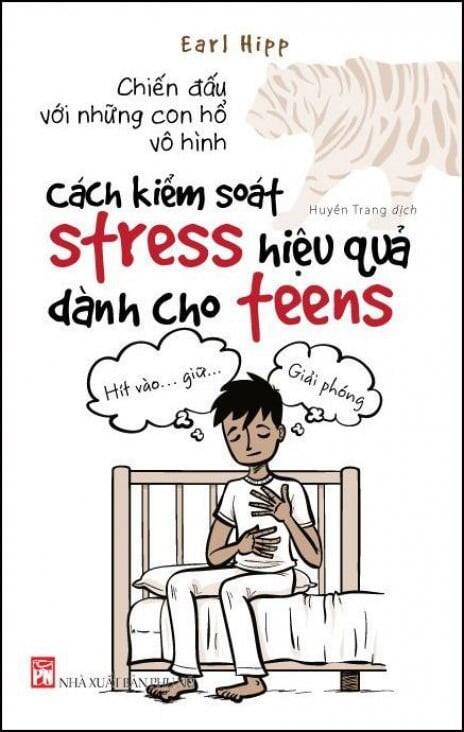 Chiến đấu với những con hổ vô hình: cách kiểm soát stress hiệu quả dành cho teens