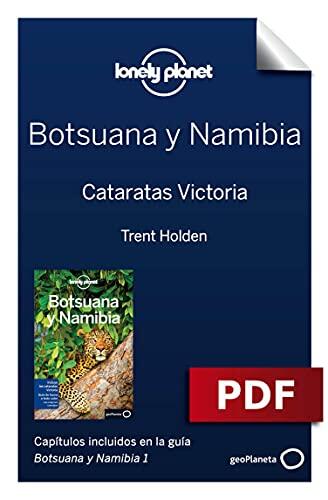 Botsuana y Namibia 1. Cataratas Victoria (Guías de País Lonely Planet)