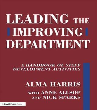 Leading the Improving Department: A Handbook of Staff Activities