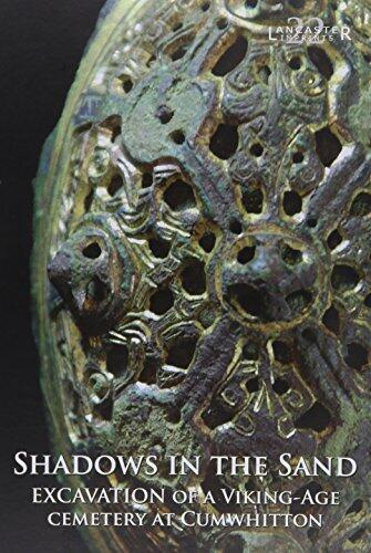 Shadows in the Sand: Excavation of a Viking-Age cemetery at Cumwhitton