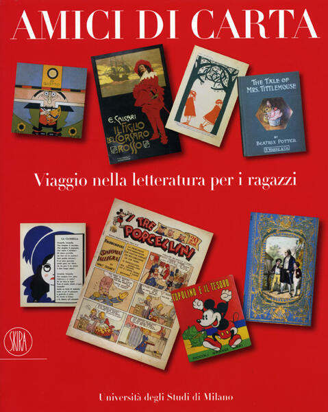 Amici di carta. Viaggio nella letteratura per i ragazzi