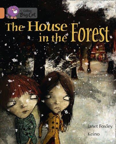 Collins Big Cat - The House in the Forest: Band 12/Copper by Janet Foxley (14-Jan-2013) Paperback