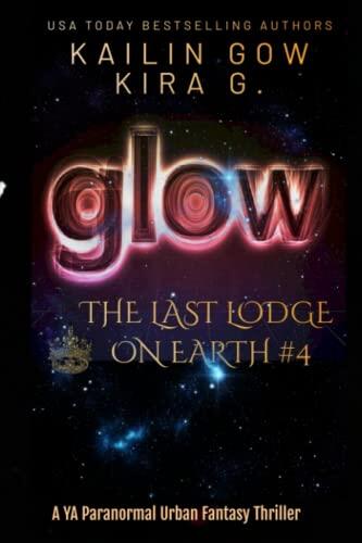Glow: A YA Paranormal Urban Fantasy Thriller