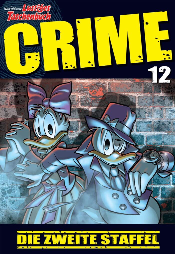 Lustiges Taschenbuch Crime 12: Die zweite Staffel