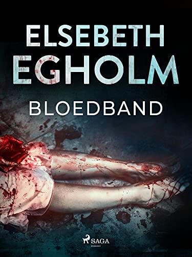 Bloedband (Dicte Svendsen krimi Book 3)
